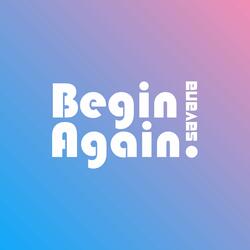 Begin Again