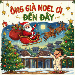 Ông Già Noel Ơi Đến Đây