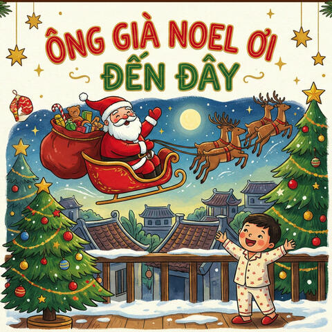 Ông Già Noel Ơi Đến Đây