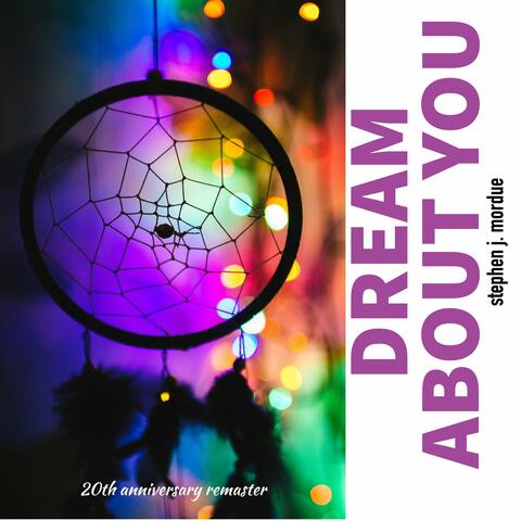 Dream About You (20th Anniversary Remaster)