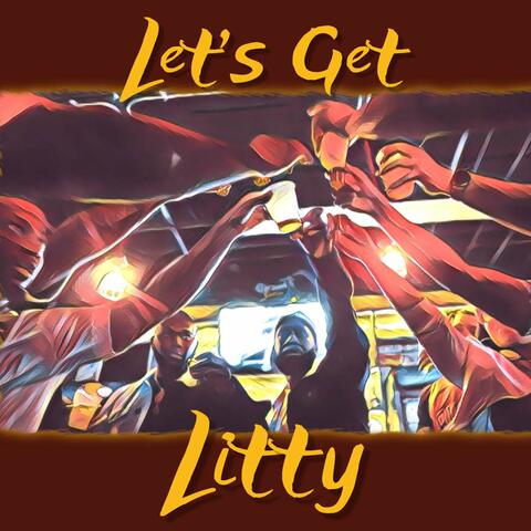 Lets Get Litty
