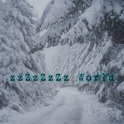 Zzzzzzzz World