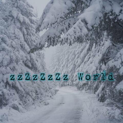 Zzzzzzzz World