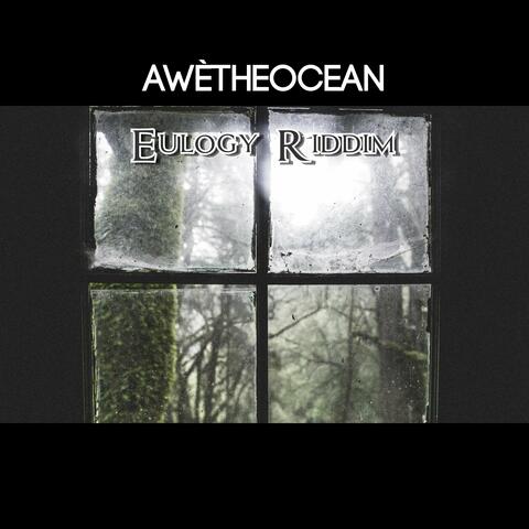 Eulogy Riddim