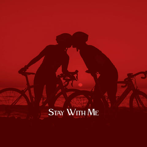 Stay with Me
