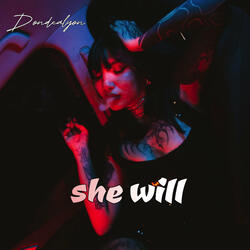 She Will