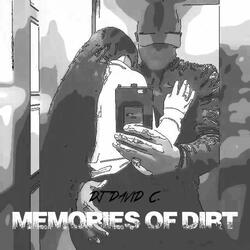 Memories of Dirt