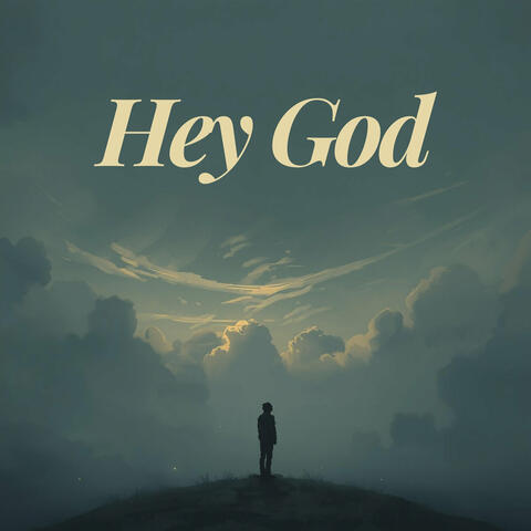 Hey God