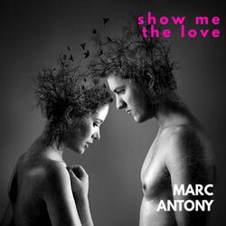 Show Me the Love