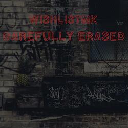 Carefully Erased