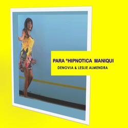 Para *Hipnotica Maniqui