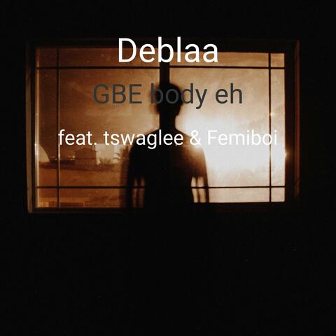 G.B.E Body Eh