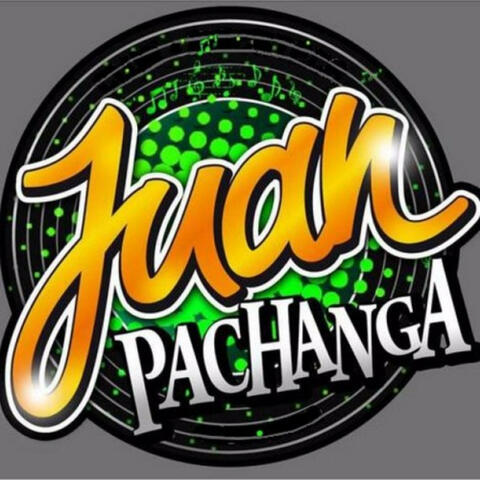 Juan Pachanga (Guaracha Remix)