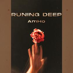 Runing Deep