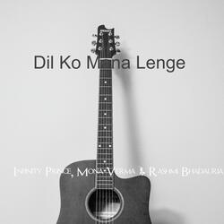 Dil Ko Mana Lenge