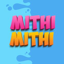 Mithi Mithi