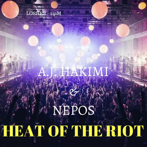 Heat of the Riot