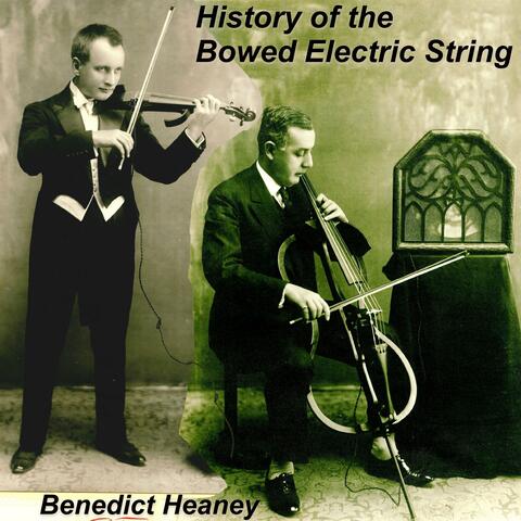 History of the Bowed Electric String