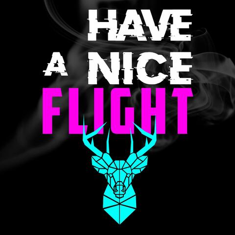 Have a Nice Flight