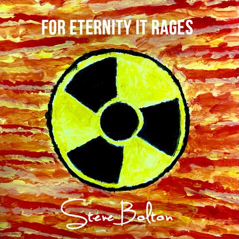 For Eternity It Rages