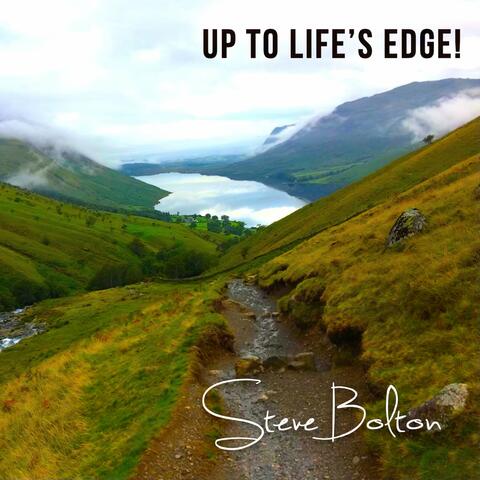 Up To Life's Edge!