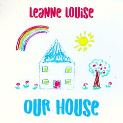 Our House
