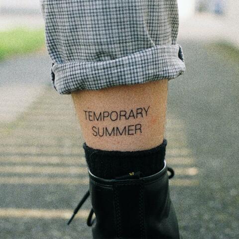 Temporary Summer