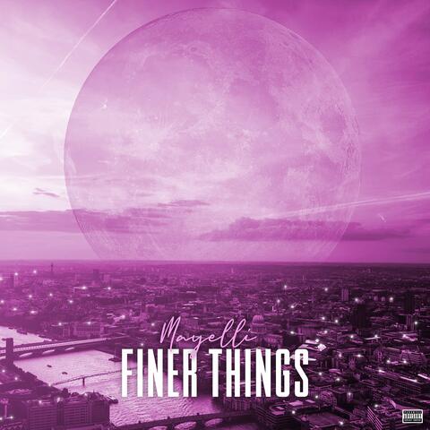Finer Things