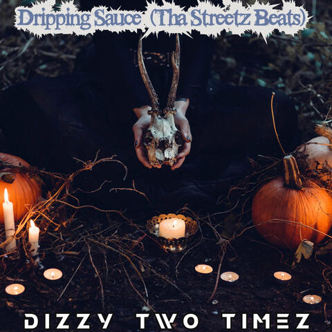 Dripping Sauce (Tha Streetz Beats)