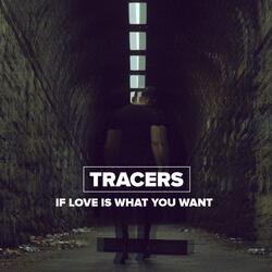 If Love Is What You Want