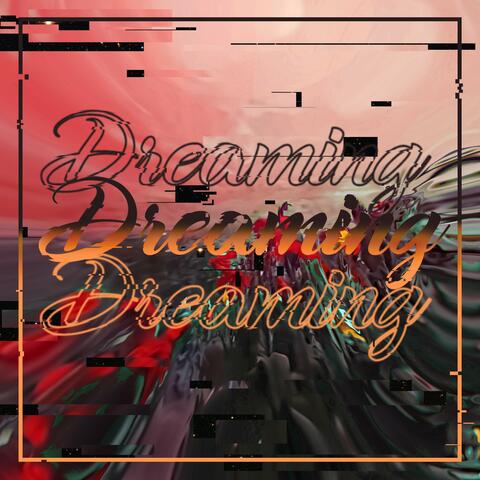 Dreaming