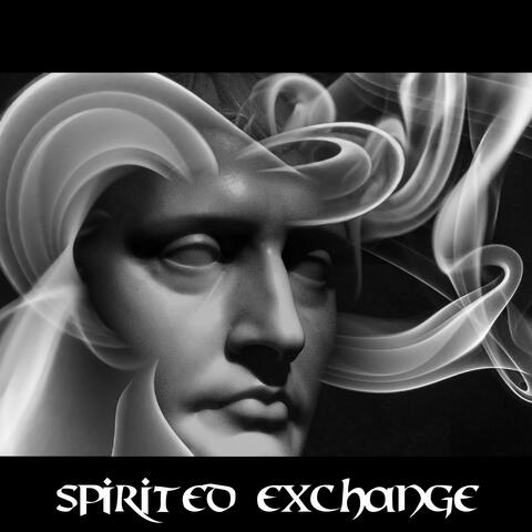 Spirited Exchange