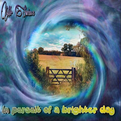 In Pursuit of a Brighter Day