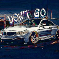 Dont Go
