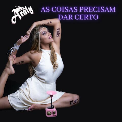 As Coisas Precisam dar Certo
