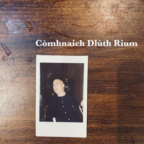 Còmhnaich Dlùth Rium