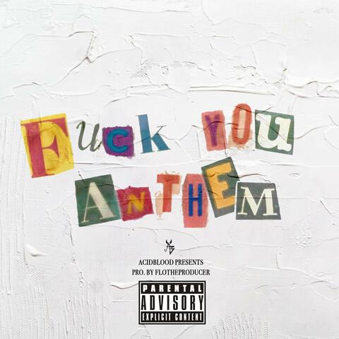 Fuck You Anthem