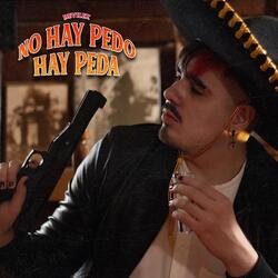 No Hay Pedo Hay Peda