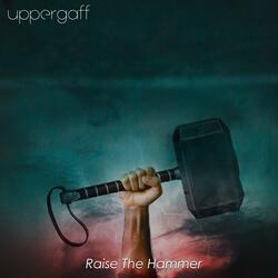 Raise the Hammer