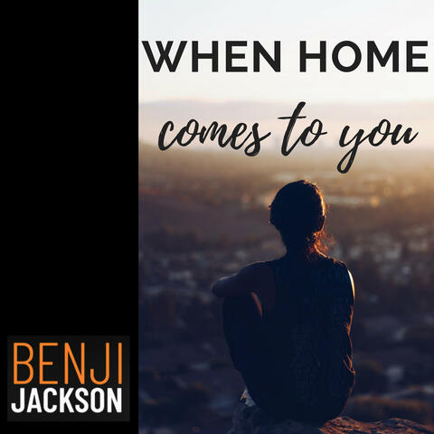 When Home Comes to You