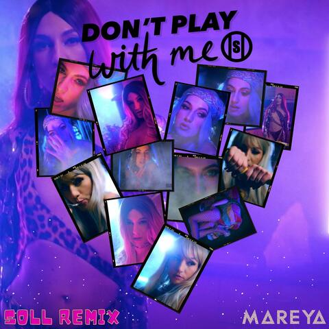 Don't Play with Me (Soll Remix)