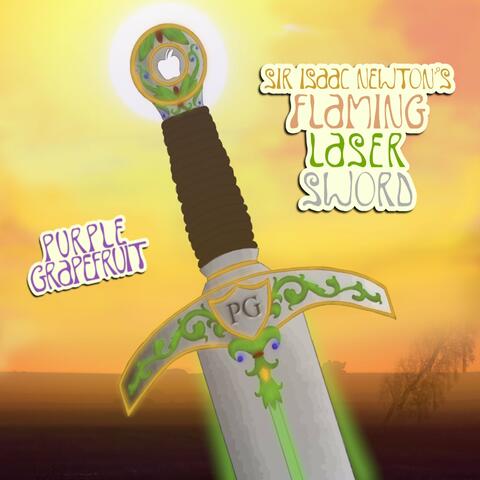Sir Isaac Newton's Flaming Laser Sword