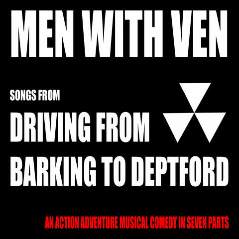 Songs From Driving From Barking To Deptford