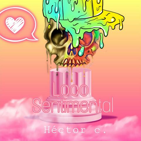Loco Sentimental