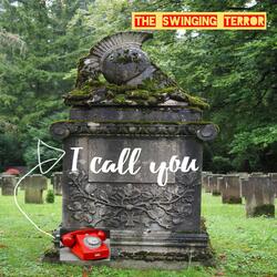 I Call You
