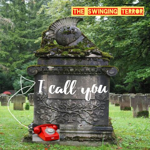 I Call You