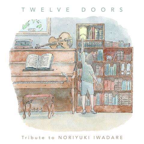 Twelve Doors Tribute to Noriyuki Iwadare