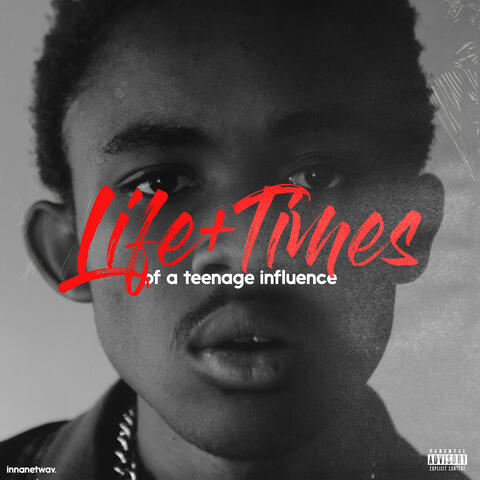 Life + Times of A Teenage Influence