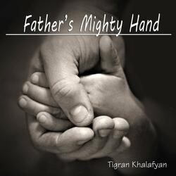 Father's Mighty Hand