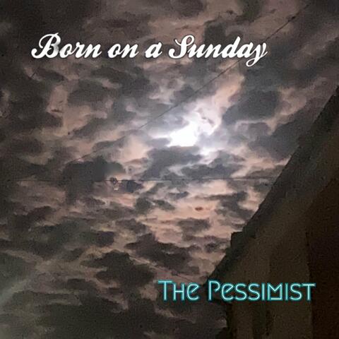 The Pessimist